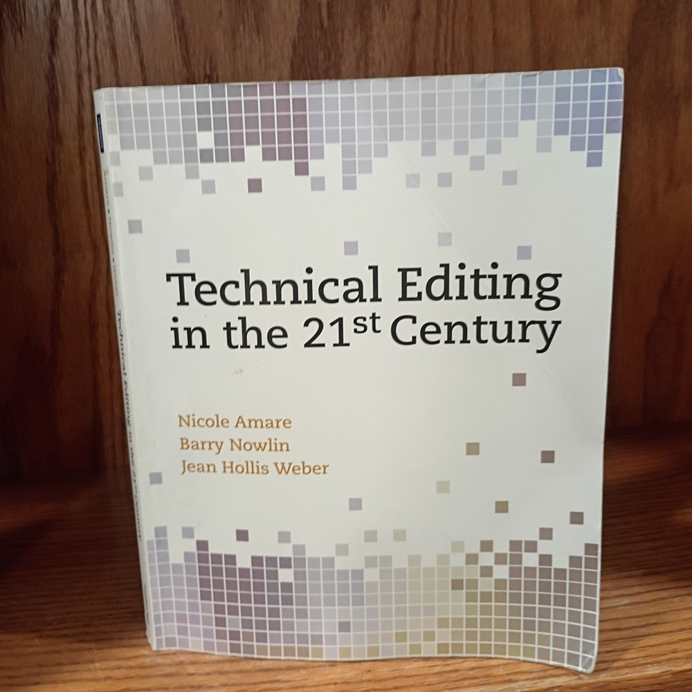 Technical Editing in the 21st Century by Amare, Nicole, Nowlin, Barry, Weber, J